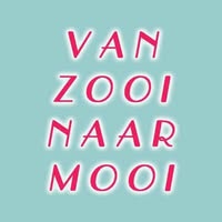 Van Zooi Naar Mooi