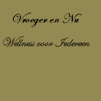 Vroeger & Nu beauty/wellness arrangementen