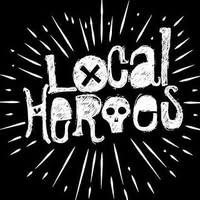 Local Heroes Presents